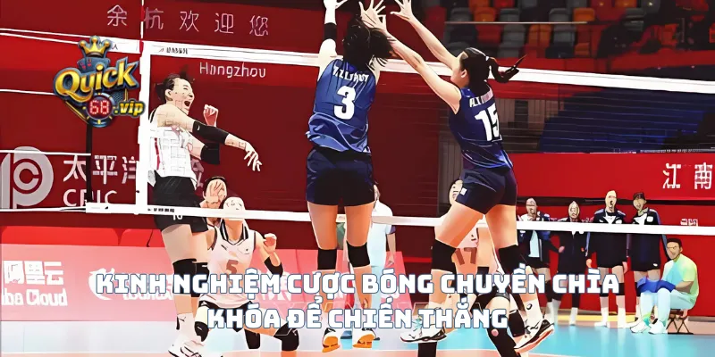 Kinh nghiệm cược bóng chuyền chìa khóa để chiến thắng