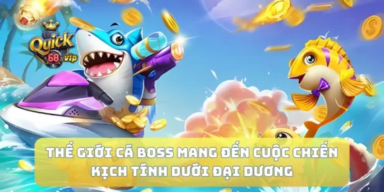 Thế Giới Cá Boss Mang Đến Cuộc Chiến Kịch Tính Dưới Đại Dương