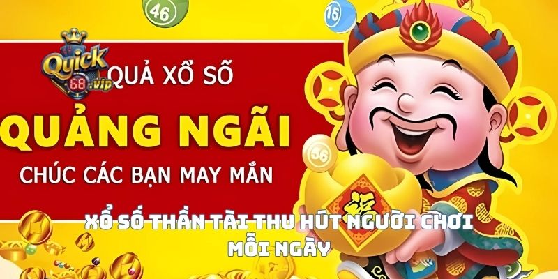 Những cơ hội bất ngờ từ xổ số thần tài mỗi ngày
