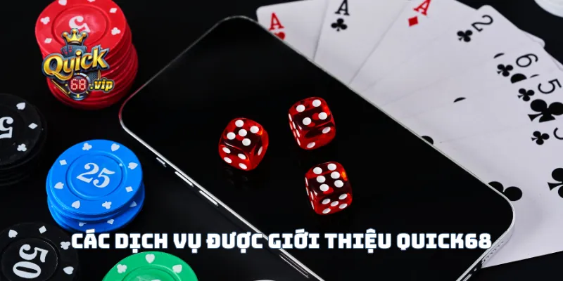 Các dịch vụ được giới thiệu Quick68