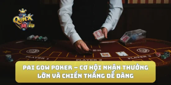 Pai Gow Poker – Cơ Hội Nhận Thưởng Lớn Và Chiến Thắng Dễ Dàng